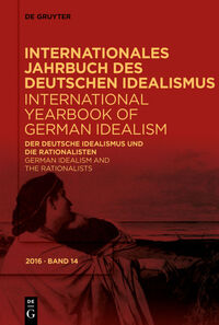 Der deutsche Idealismus und die Rationalisten / German Idealism and the Rationalists
