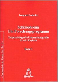 Schizophrenie. Ein Forschungsprogramm – Band 2