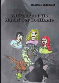 Vorderes Coverbild Allium und die Macht der Drillinge