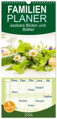 Familienplaner 2026 - essbare Blüten und Blätter mit 5 Spalten (Wandkalender, 21 x 45 cm) CALVENDO