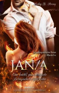 JANA - eine [nicht] ganz alltägliche Liebesgeschichte geht weiter