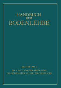 Die Lehre von der Verteilung der Bodenarten an der Erdoberfläche