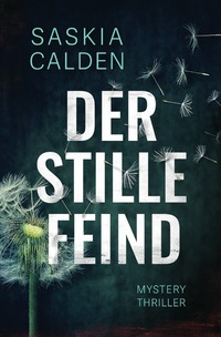 Der stille Feind