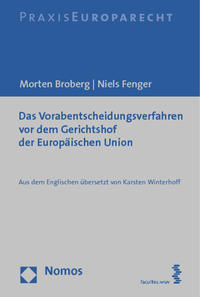 Das Vorabentscheidungsverfahren vor dem Gerichtshof der Europäischen Union