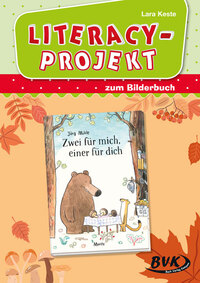Literacy-Projekt zum Kinderbuch Zwei für mich, einer für dich