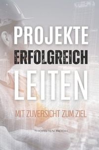 Projekte erfolgreich leiten