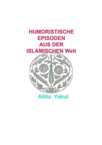 Humoristische Episoden aus der islamischen Welt