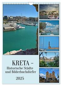 Vorderes Coverbild Kreta - Historische Städte und Bilderbuchdörfer (Wandkalender 2025 DIN A4 hoch), CALVENDO Monatskalender