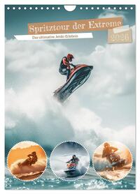 Spritztour der Extreme (Wandkalender 2026 DIN A4 hoch), CALVENDO Monatskalender