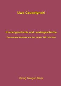 Kirchengeschichte und Landesgeschichte