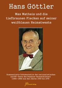 Max Matheis und die tiefbraunen Flecken auf seiner weißblauen Heimatweste