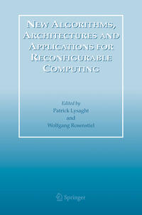 Vorderes Coverbild New Algorithms, Architectures and Applications for Reconfigurable Computing