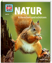 Vorderes Coverbild WAS IST WAS Band 68 Natur. Erforschen und schützen