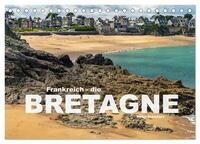 Frankreich - die Bretagne (Tischkalender 2026 DIN A5 quer), CALVENDO Monatskalender
