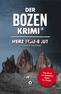 Der Bozen-Krimi: Herz-Jesu-Blut