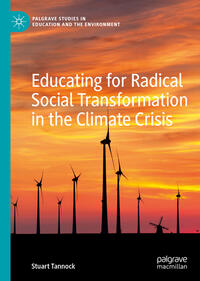 Vorderes Coverbild Educating for Radical Social Transformation in the Climate Crisis