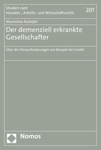 Der demenziell erkrankte Gesellschafter