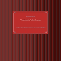Selbstverschlüsselndes Geheimbuch zum Ausfüllen / Tagebuch / Notizen und Pläne / Familiengeschichte / Ahnenforschung