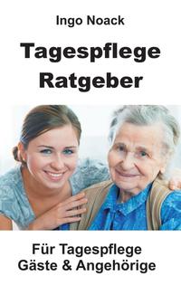 Tagespflege Ratgeber