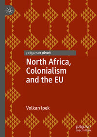 North Africa, Colonialism and the EU