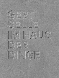 Gert Selle: Im Haus der Dinge
