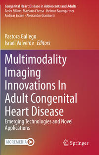 Multimodality Imaging Innovations In Adult Congenital Heart Disease