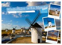 Windmühlen in La Mancha (Wandkalender 2025 DIN A2 quer), CALVENDO Monatskalender