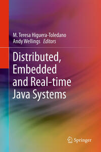 Distributed, Embedded and Real-time Java Systems