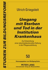 Vorderes Coverbild Umgang mit Sterben und Tod in der Institution Krankenhaus