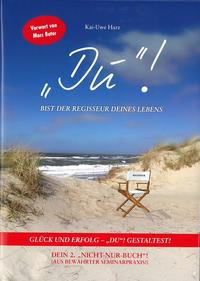 "DU"! - bist der Regisseur Deines Lebens