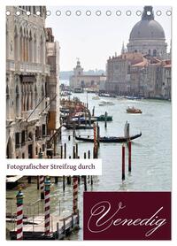 Fotografischer Streifzug durch Venedig (Tischkalender 2026 DIN A5 hoch), CALVENDO Monatskalender