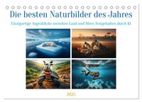 Vorderes Coverbild Die besten Naturbilder des Jahres - Einzigartige Augenblicke (Tischkalender 2025 DIN A5 quer), CALVENDO Monatskalender