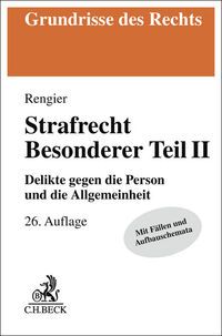 Grundrisse des Rechts / Strafrecht Besonderer Teil II. Strafrecht BT II