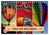 Fahrt mit dem Ballon, Mut-Probe (Tischkalender 2025 DIN A5 quer), CALVENDO Monatskalender