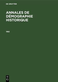 Vorderes Coverbild Annales de démographie historique / 1982