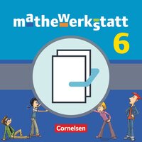 Mathewerkstatt - Mittlerer Schulabschluss Baden-Württemberg - Band 6