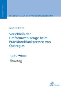 Verschleiß der Umformwerkzeuge beim Präzisionsblankpressen von Quarzglas