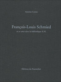 Vorderes Coverbild François-Louis Schmied et ses amis dans la bibliothèque R.M.