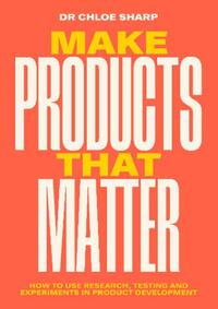 Make Products that Matter