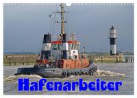 Hafenarbeiter (Wandkalender 2026 DIN A3 quer), CALVENDO Monatskalender