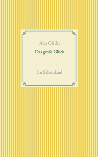 Das große Glück