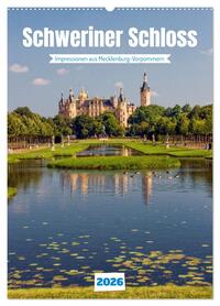 Schweriner Schloss - Impressionen aus Mecklenburg-Vorpommern (Wandkalender 2026 DIN A2 hoch), CALVENDO Monatskalender