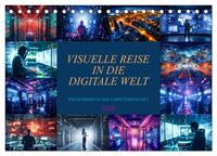 Visuelle Reise in die digitale Welt (Tischkalender 2026 DIN A5 quer), CALVENDO Monatskalender
