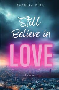 Still Believe in Love