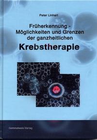 Früherkennung - Möglichkeiten und Grenzen der ganzheitlichen Krebstherapie