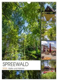 SPREEWALD Idylle und Historie (Wandkalender 2025 DIN A3 hoch), CALVENDO Monatskalender