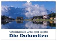 Die Dolomiten - Traumhafte Welt aus Stein (Wandkalender 2025 DIN A3 quer), CALVENDO Monatskalender