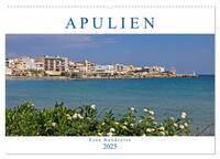 Apulien - Eine Rundreise (Wandkalender 2025 DIN A2 quer), CALVENDO Monatskalender