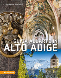 Vorderes Coverbild Guida all'arte in Alto Adige