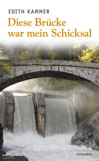 Diese Brücke war mein Schicksal